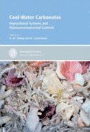 Cool-Water Carbonates: Depositional Systems and Palaeoenvironmental Controls