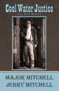 Cool Water Justice: Clay Best Book 4