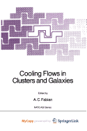 Cooling Flows in Clusters and Galaxies