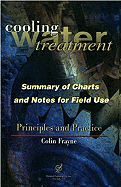 Cooling Water Treatment Principles and Practices: Charts and Notes for Field Use