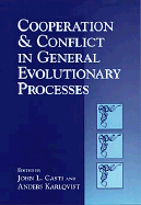 Cooperation and Conflict in General Evolutionary Processes - Casti, John (Editor), and Karlqvist, Anders (Editor)