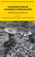 Cooperation in Chinese Communities: Morality and Practice