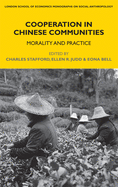 Cooperation in Chinese Communities: Morality and Practice