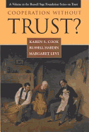 Cooperation Without Trust?