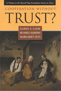 Cooperation Without Trust?