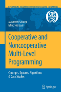 Cooperative and Noncooperative Multi-Level Programming