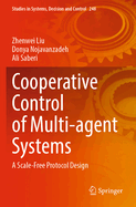 Cooperative Control of Multi-Agent Systems: A Scale-Free Protocol Design