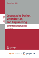 Cooperative Design, Visualization, and Engineering