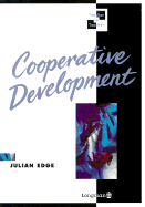 Cooperative Development: Professional Self-Development Through Cooperation with Colleagues