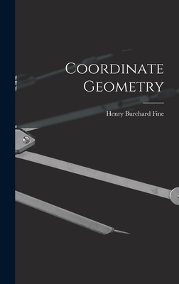 Coordinate Geometry - Fine, Henry Burchard