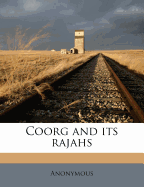Coorg and Its Rajahs