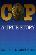 Cop: A True Story