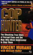 Cop Hunter: Cop Hunter - Murano, Vincent, and Hoffer, William