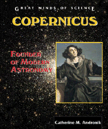 Copernicus: Founder of Modern Astronomy