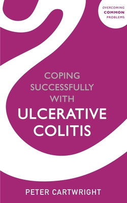 Coping successfully with Ulcerative Colitis - Cartwright, Peter