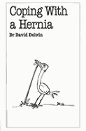 Coping with a Hernia