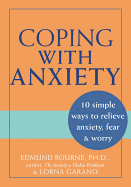 Coping with Anxiety: 10 Simple Ways to Relieve Anxiety, Fear & Worry
