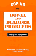 Coping with Bowel and Bladder Problems