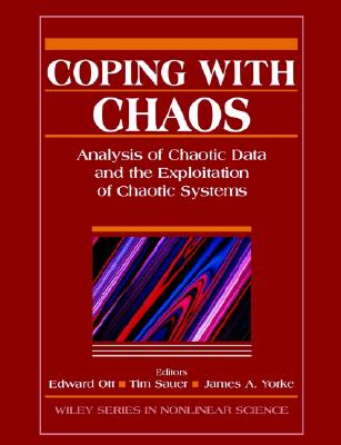 Coping with Chaos - Ott, Edward (Editor), and Yorke, James A (Editor), and Sauer, Tim (Editor)