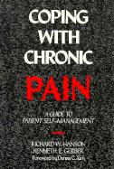 Coping with Chronic Pain: A Guide to Patient Self-Management