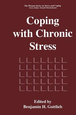 Coping with Chronic Stress - Gottlieb, Benjamin H (Editor)