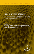 Coping with Closure: An International Comparison of Mine Town Experiences