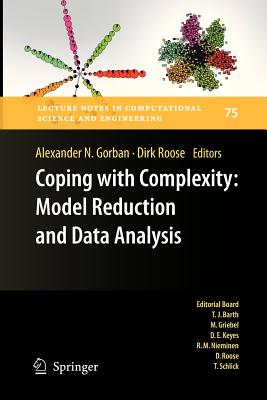 Coping with Complexity: Model Reduction and Data Analysis - Gorban, Alexander N. (Editor), and Roose, Dirk (Editor)