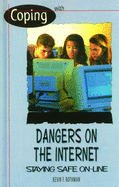 Coping with Dangers on the Internet