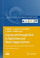 Coping with Drought Risk in Agriculture and Water Supply Systems: Drought Management and Policy Development in the Mediterranean