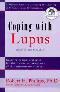 Coping with Lupus: A Practical Guide to Alleviating the Challenges of Systemic Lupus Erythematosus