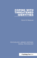 Coping with Threatened Identities