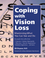 Coping with Vision Loss (CL) - Chapman, Bill, Ed.D, and Moore, Lin, Dr. (Foreword by)