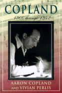 Copland: 1900 Through 1942