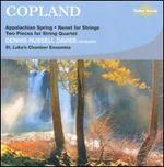 Copland: Appalachian Spring; Nonet for Strings; Two Pieces for String Quartet