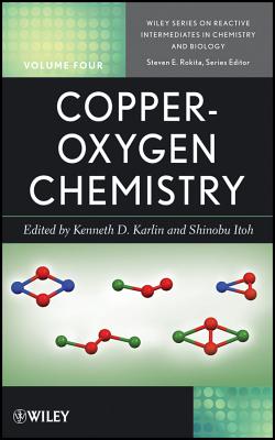 Copper-Oxygen Chemistry - Karlin, Kenneth D. (Editor), and Itoh, Shinobu (Editor), and Rokita, Steven (Editor)