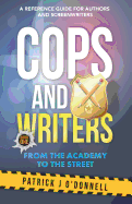 Cops and Writers: From The Academy To The Street