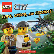 Cops, Crocs, and Crooks! (Lego City)