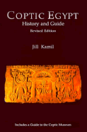 Coptic Egypt: A History and Guide