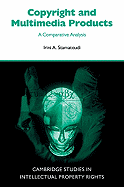 Copyright and Multimedia Products: A Comparative Analysis