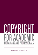Copyright for Academic Librarians and Professionals