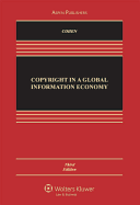 Copyright in a Global Information Economy, Third Edition
