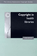 Copyright in Health Libraries - Norman, Sandy