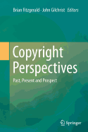 Copyright Perspectives: Past, Present and Prospect