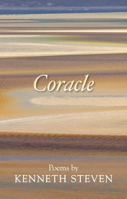 Coracle: Poems By Kenneth Steven - Steven, Kenneth