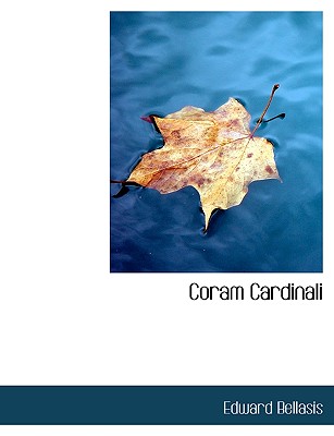 Coram Cardinali - Bellasis, Edward