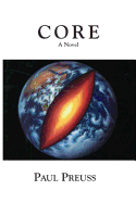 Core, a Novel