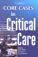 Core Cases in Critical Care