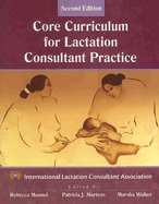 Core Curriculum for Lactation Consultant Practice