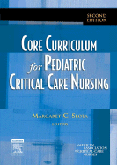 Core Curriculum for Pediatric Critical Care Nursing