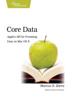 Core Data: Apple's API for Persisting Data on Mac OS X